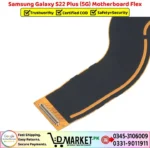Samsung Galaxy S22 Plus 5G Motherboard Flex Price In Pakistan