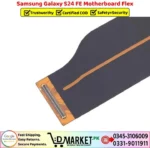 Samsung Galaxy S24 FE Motherboard Flex Price In Pakistan