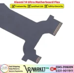 Xiaomi 14 Ultra Motherboard Flex Price In Pakistan