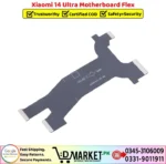 Xiaomi 14 Ultra Motherboard Flex Price In Pakistan