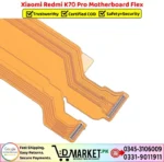 Xiaomi Redmi K70 Pro Motherboard Flex Price In Pakistan