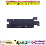 Xiaomi Redmi K70 Pro Motherboard Flex Price In Pakistan