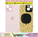 iPhone 15 Plus Back Glass Price In Pakistan