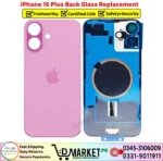 iPhone 16 Plus Back Glass Price In Pakistan