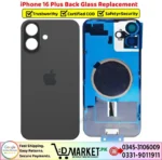 iPhone 16 Plus Back Glass Price In Pakistan