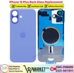 iPhone 16 Plus Back Glass Price In Pakistan