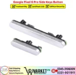 Google Pixel 6 Pro Side Keys Button Price In Pakistan