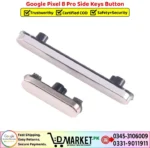 Google Pixel 8 Pro Side Keys Button Price In Pakistan