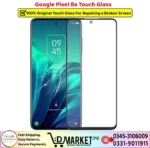 Google Pixel 8a Touch Glass Price In Pakistan