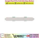 Google Pixel 9 Pro Fold Side Keys Button Price In Pakistan