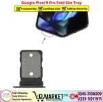 Google Pixel 9 Pro Fold Sim Tray Price In Pakistan