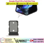 Google Pixel 9 Pro Fold Sim Tray Price In Pakistan