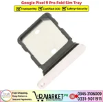 Google Pixel 9 Pro Fold Sim Tray Price In Pakistan