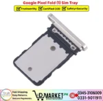 Google Pixel Fold Sim Tray Price In Pakistan