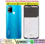 Infinix Hot 10s Full Body Frame Housing Price In Pakistan