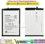 Infinix Hot 12 Play Original Battery - DMarket.Pk