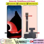 Motorola ThinkPhone LCD Panel Price In Pakistan