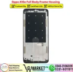 Oppo A16e Full Body Frame Housing Price In Pakistan