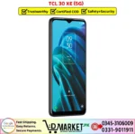 TCL 30 XE 5G Price In Pakistan