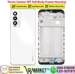 Tecno Camon 18T Full Body Frame Housing Price In Pakistan