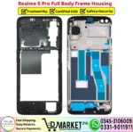 Realme 6 Pro Full Body Frame Housing Complete Casing - DMarket.Pk