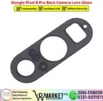 Google Pixel 8 Pro Back Camera Lens Glass Replacement - DMarket.Pk