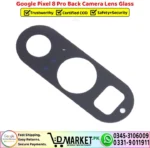 Google Pixel 8 Pro Back Camera Lens Glass Replacement - DMarket.Pk