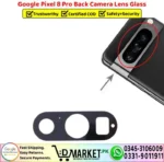 Google Pixel 8 Pro Back Camera Lens Glass Replacement - DMarket.Pk