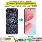 Itel Super 26 Ultra LCD Panel Unit Screen Display Replacement - DMarket.Pk