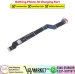 Nothing Phone 2A Charging Port Cable Ribbon Strip Replacement - DMarket.Pk