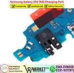 Samsung Galaxy A14 4G Charging Port Board Flex Cable Strip Replacement - DMarket.Pk