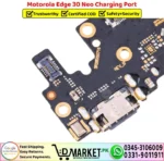 Motorola Edge 30 Neo Charging Port Board Flex Cable Strip Replacement - DMarket.Pk