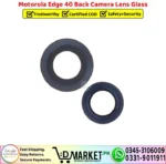 Motorola Edge 40 Back Camera Lens Glass Replacement - DMarket.Pk
