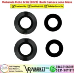 Motorola Moto G 5G 2025 Back Camera Lens Glass Replacement - DMarket.Pk