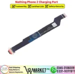 Nothing Phone 2 Charging Port Flex Board Cable Replacement - DMarket.Pk