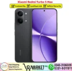 Xiaomi Redmi Turbo 5 Max Price In Pakistan