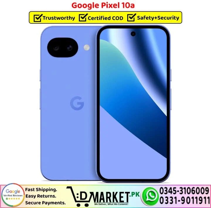 Google Pixel 10a Price In Pakistan-- Google Pixel 10a Price In Pakistan
